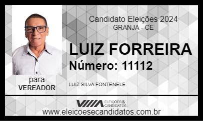 Candidato LUIZ FORREIRA 2024 - GRANJA - Eleições