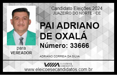 Candidato PAI ADRIANO DE OXALÁ 2024 - JUAZEIRO DO NORTE - Eleições