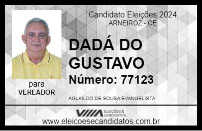 Candidato DADÁ DO GUSTAVO 2024 - ARNEIROZ - Eleições