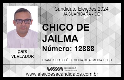 Candidato CHICO DE JAILMA 2024 - JAGUARIBARA - Eleições