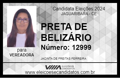 Candidato PRETA DE BELIZÁRIO 2024 - JAGUARIBARA - Eleições