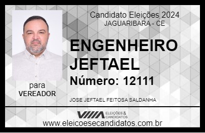 Candidato ENGENHEIRO JEFTAEL 2024 - JAGUARIBARA - Eleições