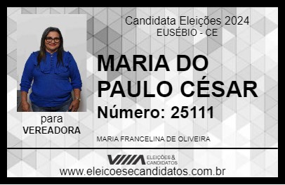 Candidato MARIA DO PAULO CÉSAR 2024 - EUSÉBIO - Eleições