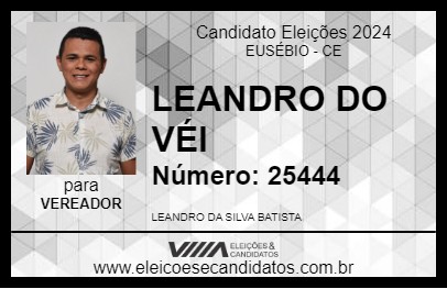 Candidato LEANDRO DO VÉI 2024 - EUSÉBIO - Eleições