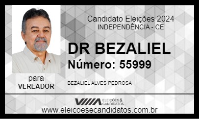 Candidato DR BEZALIEL 2024 - INDEPENDÊNCIA - Eleições