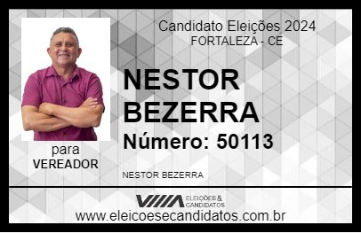 Candidato NESTOR BEZERRA 2024 - FORTALEZA - Eleições