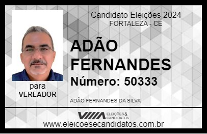 Candidato ADÃO FERNANDES 2024 - FORTALEZA - Eleições