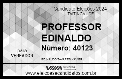 Candidato PROFESSOR EDINALDO 2024 - ITAITINGA - Eleições