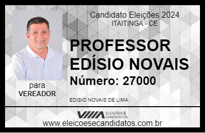 Candidato PROFESSOR EDÍSIO NOVAIS 2024 - ITAITINGA - Eleições