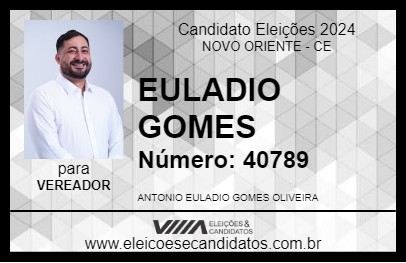 Candidato EULADIO GOMES 2024 - NOVO ORIENTE - Eleições