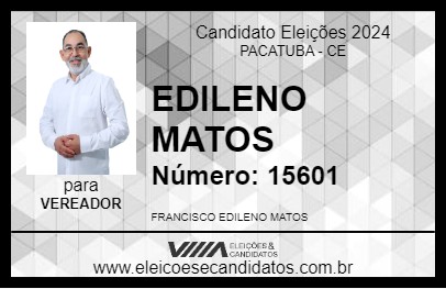 Candidato EDILENO MATOS 2024 - PACATUBA - Eleições