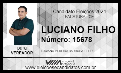 Candidato LUCIANO FILHO 2024 - PACATUBA - Eleições