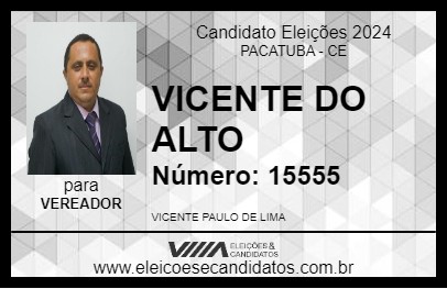 Candidato VICENTE DO ALTO 2024 - PACATUBA - Eleições