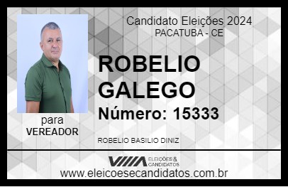 Candidato ROBELIO GALEGO 2024 - PACATUBA - Eleições