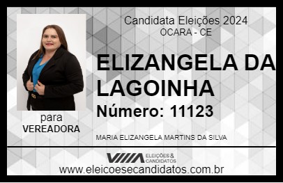 Candidato ELIZANGELA DA LAGOINHA 2024 - OCARA - Eleições