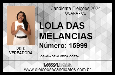 Candidato LOLA DAS MELANCIAS 2024 - OCARA - Eleições