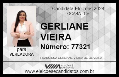 Candidato GERLIANE VIEIRA 2024 - OCARA - Eleições