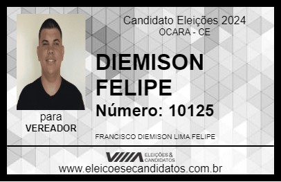 Candidato DIEMISON FELIPE 2024 - OCARA - Eleições