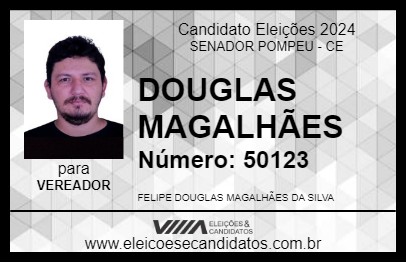 Candidato DOUGLAS MAGALHÃES 2024 - SENADOR POMPEU - Eleições