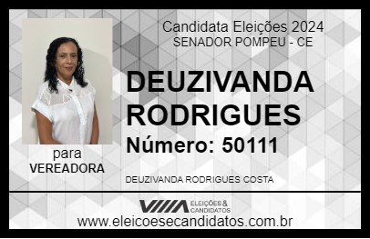 Candidato DEUZIVANDA RODRIGUES 2024 - SENADOR POMPEU - Eleições