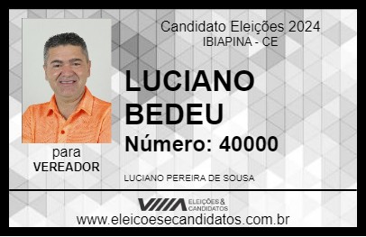 Candidato LUCIANO BEDEU 2024 - IBIAPINA - Eleições