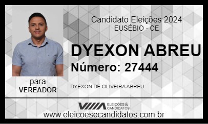 Candidato DYEXON ABREU 2024 - EUSÉBIO - Eleições