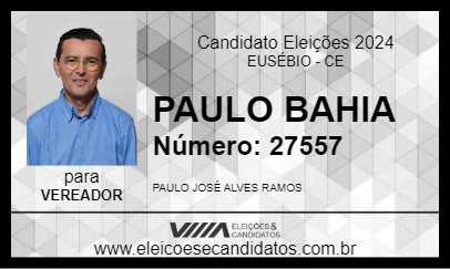 Candidato PAULO BAHIA 2024 - EUSÉBIO - Eleições