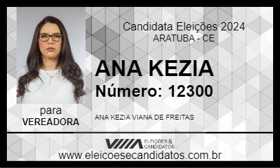 Candidato ANA KEZIA 2024 - ARATUBA - Eleições