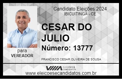 Candidato CESAR DO JULIO 2024 - IBICUITINGA - Eleições