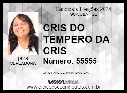 Candidato CRIS DO TEMPERO DA CRIS 2024 - GUAIÚBA - Eleições