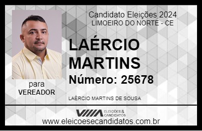 Candidato LAÉRCIO MARTINS 2024 - LIMOEIRO DO NORTE - Eleições