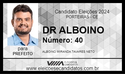 Candidato DR ALBOINO 2024 - PORTEIRAS - Eleições