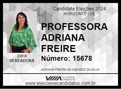 Candidato PROFESSORA ADRIANA FREIRE 2024 - HORIZONTE - Eleições