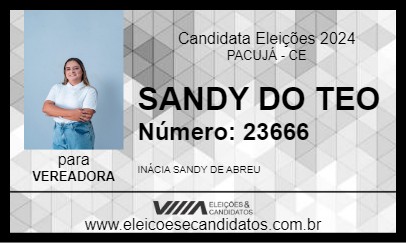 Candidato SANDY DO TEÓ 2024 - PACUJÁ - Eleições