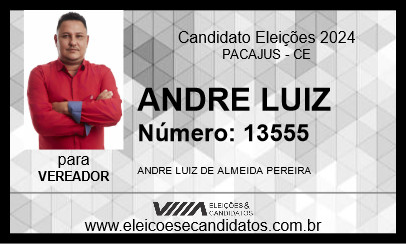 Candidato ANDRE LUIZ 2024 - PACAJUS - Eleições