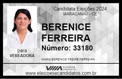 Candidato BERENICE FERREIRA 2024 - MARACANAÚ - Eleições