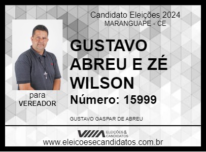 Candidato GUSTAVO ABREU E ZÉ WILSON 2024 - MARANGUAPE - Eleições