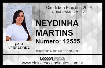 Candidato NEYDINHA MARTINS 2024 - QUIXERAMOBIM - Eleições