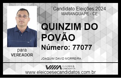 Candidato QUINZIM DO POVÃO 2024 - MARANGUAPE - Eleições