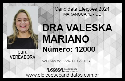 Candidato DRA  VALESKA MARIANO 2024 - MARANGUAPE - Eleições