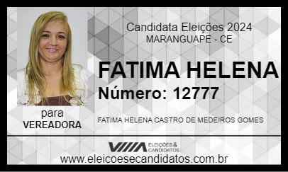 Candidato FATIMA HELENA 2024 - MARANGUAPE - Eleições