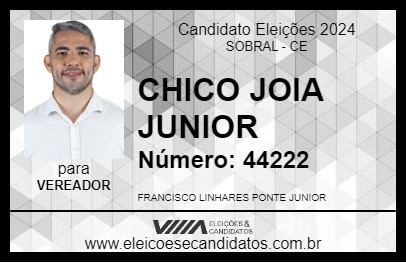 Candidato CHICO JOIA JUNIOR 2024 - SOBRAL - Eleições