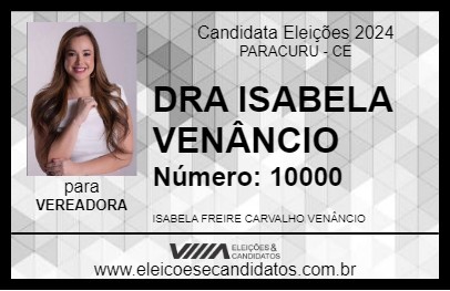 Candidato DRA ISABELA VENÂNCIO 2024 - PARACURU - Eleições