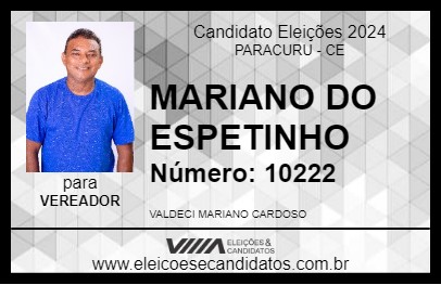 Candidato MARIANO DO ESPETINHO 2024 - PARACURU - Eleições