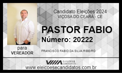 Candidato PASTOR FABIO 2024 - VIÇOSA DO CEARÁ - Eleições