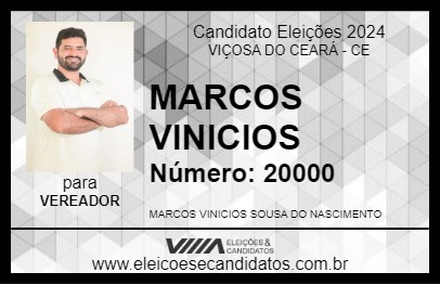 Candidato MARCOS VINICIOS 2024 - VIÇOSA DO CEARÁ - Eleições