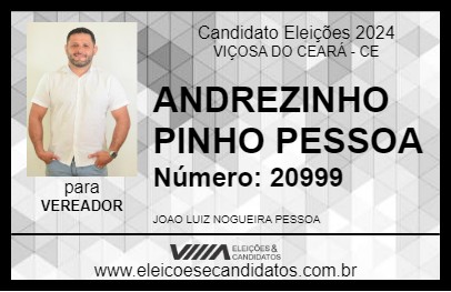 Candidato ANDREZINHO PINHO PESSOA 2024 - VIÇOSA DO CEARÁ - Eleições