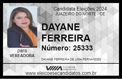 Candidato DAYANE FERREIRA 2024 - JUAZEIRO DO NORTE - Eleições