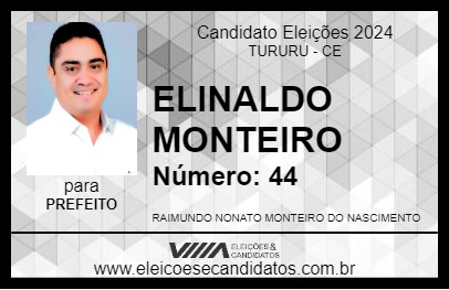 Candidato ELINALDO MONTEIRO 2024 - TURURU - Eleições