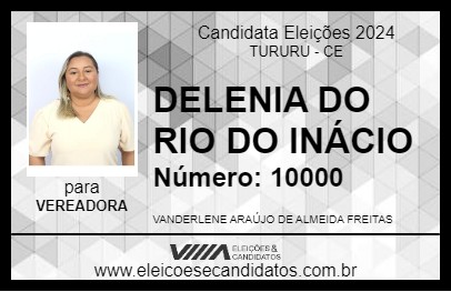 Candidato DELENE DO RIO DO INÁCIO 2024 - TURURU - Eleições